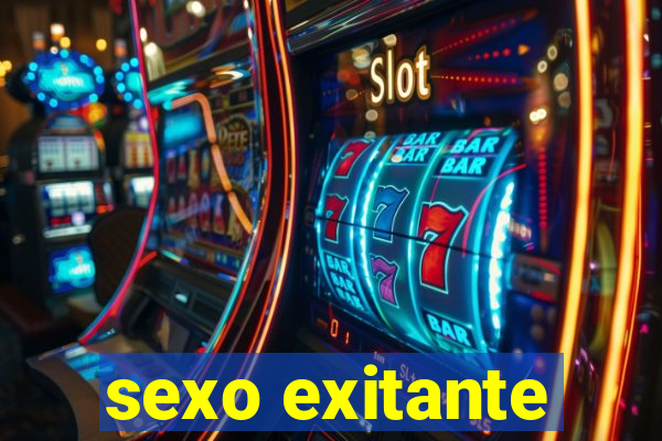 sexo exitante