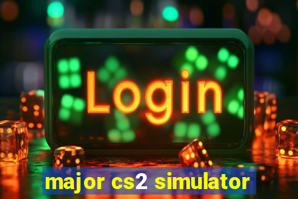 major cs2 simulator