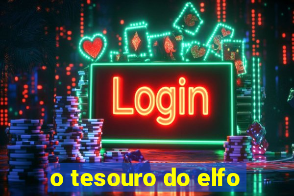 o tesouro do elfo