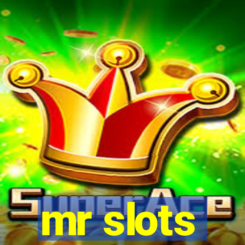 mr slots