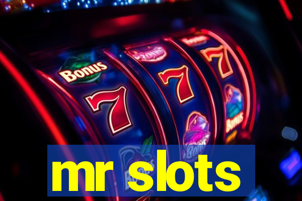 mr slots