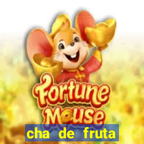 cha de fruta estrela stardew valley id stardew valley