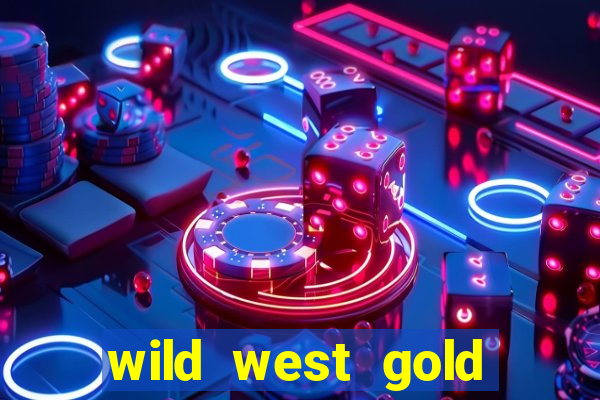 wild west gold slot online