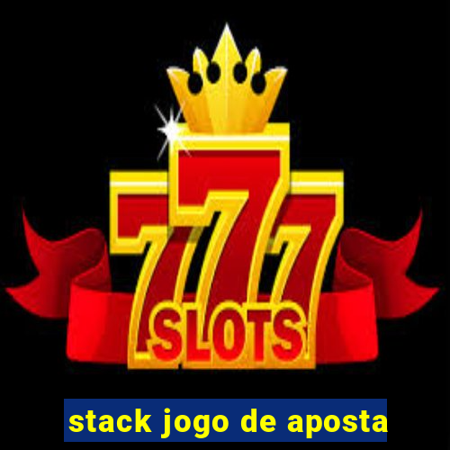 stack jogo de aposta