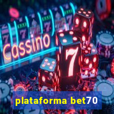 plataforma bet70