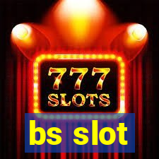 bs slot