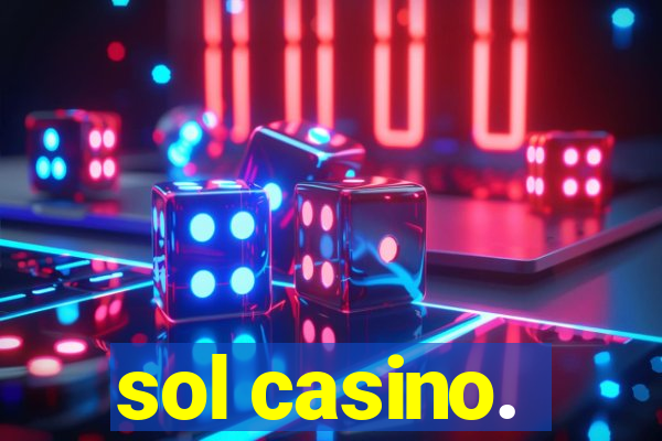 sol casino.