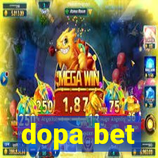 dopa bet