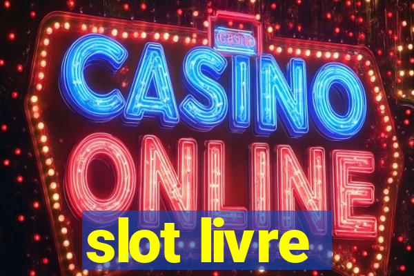 slot livre