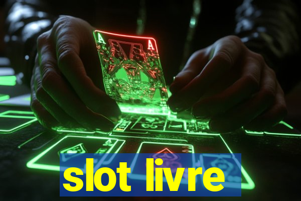 slot livre