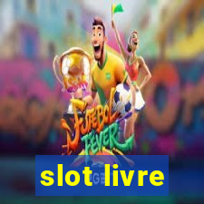 slot livre