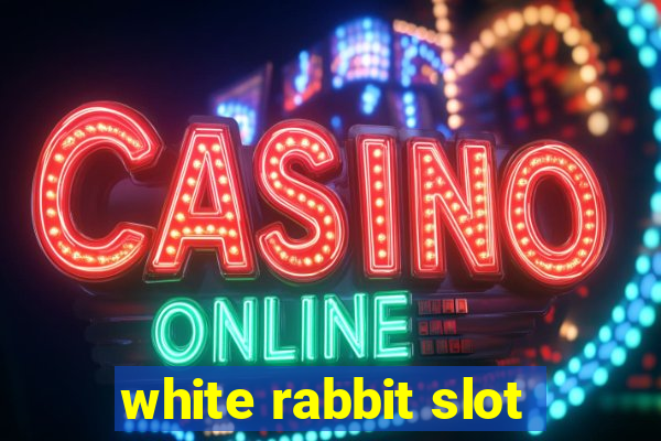 white rabbit slot