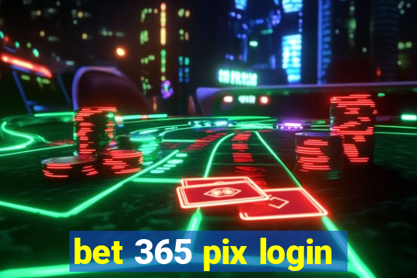 bet 365 pix login