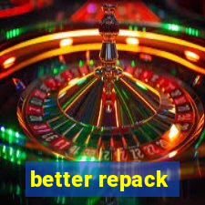 better repack