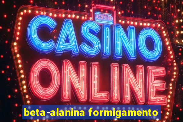 beta-alanina formigamento