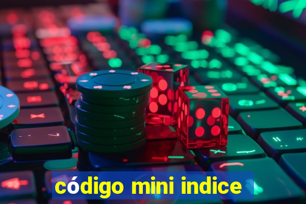 código mini indice