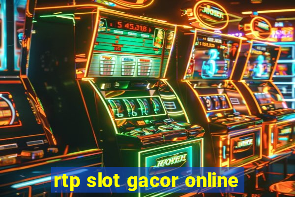 rtp slot gacor online