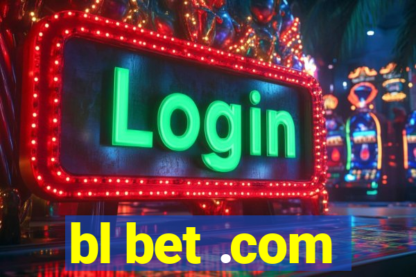 bl bet .com