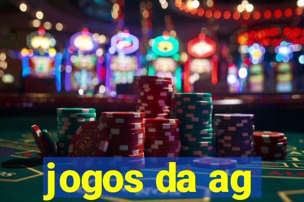 jogos da ag