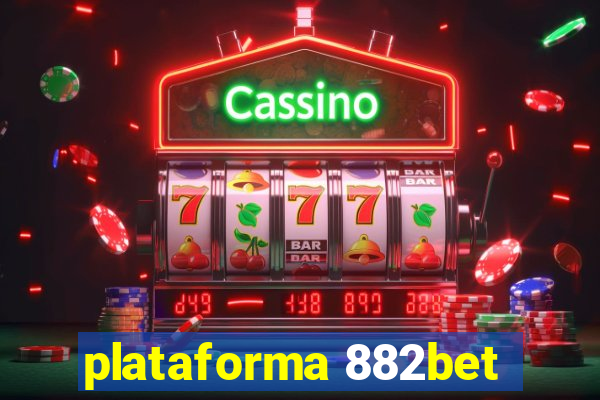 plataforma 882bet