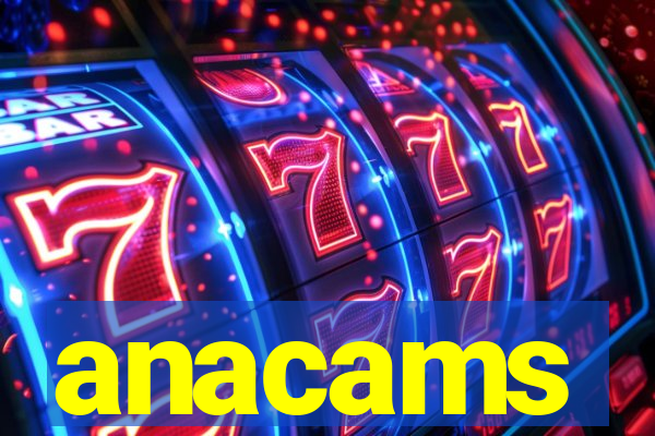 anacams