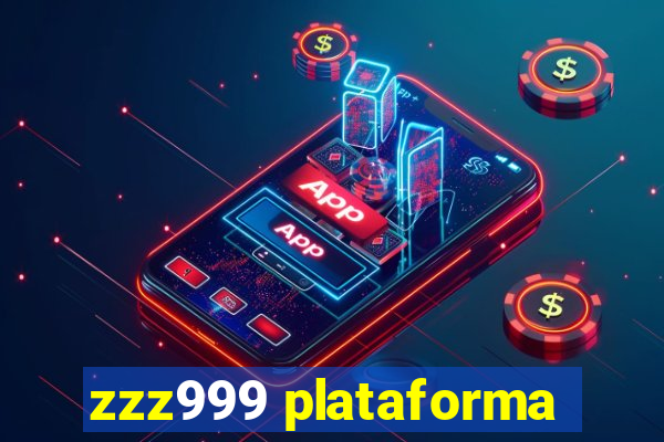 zzz999 plataforma