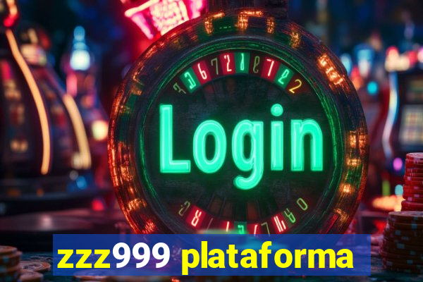 zzz999 plataforma