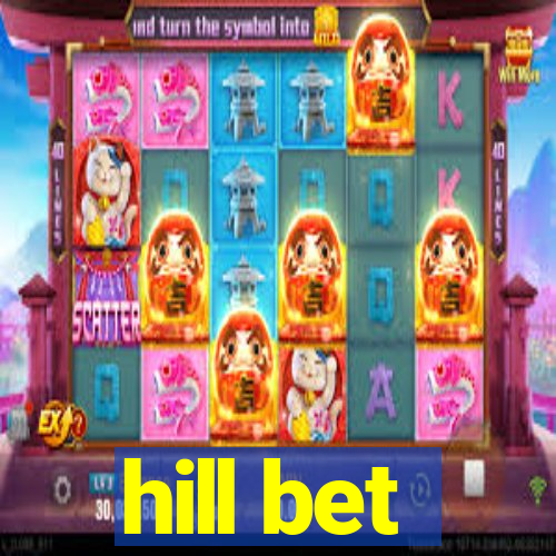 hill bet