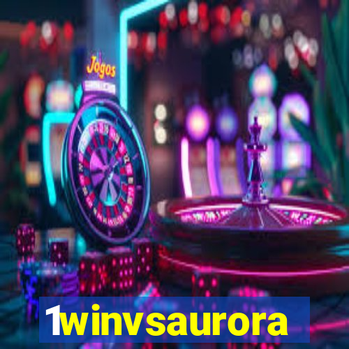 1winvsaurora