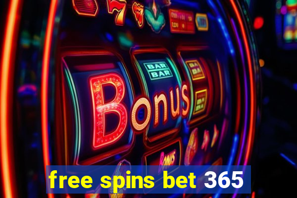 free spins bet 365