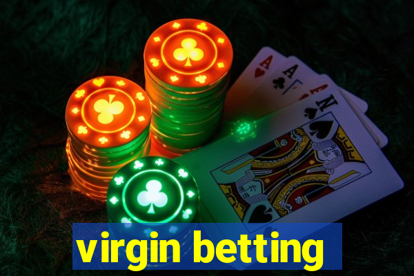 virgin betting