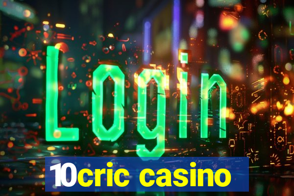 10cric casino