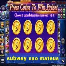 subway sao mateus