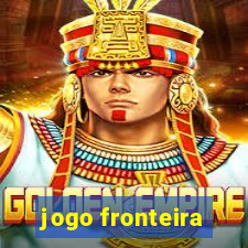 jogo fronteira