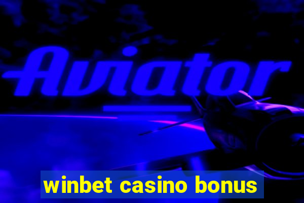 winbet casino bonus