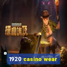 1920 casino wear