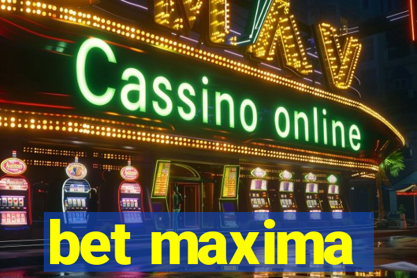 bet maxima