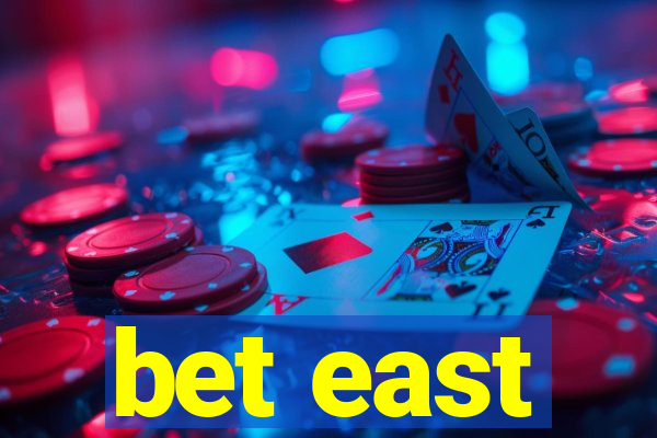 bet east