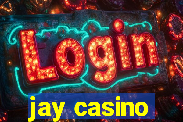 jay casino