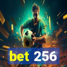 bet 256