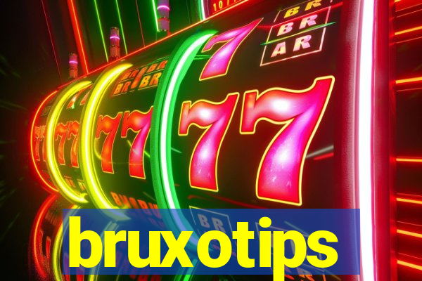 bruxotips