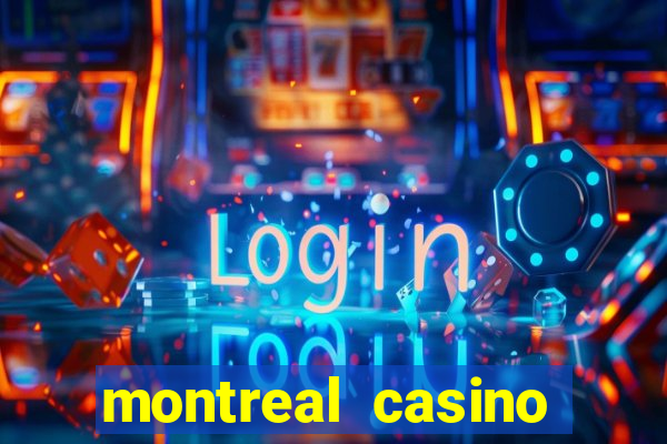 montreal casino online gambling