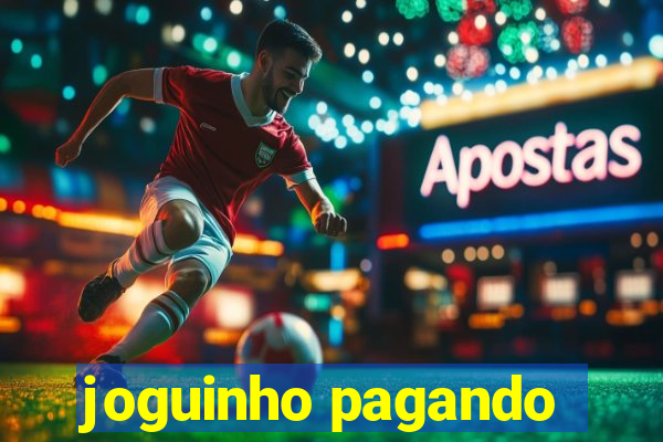 joguinho pagando