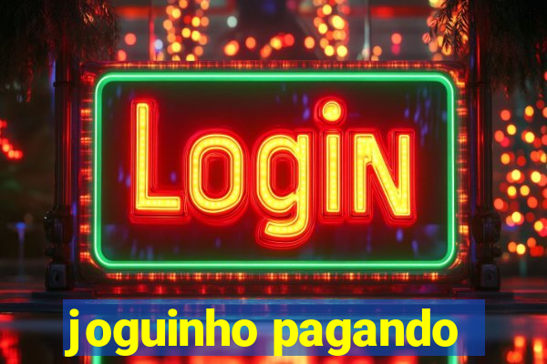 joguinho pagando