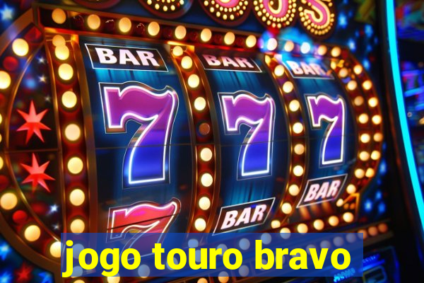 jogo touro bravo