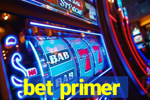 bet primer