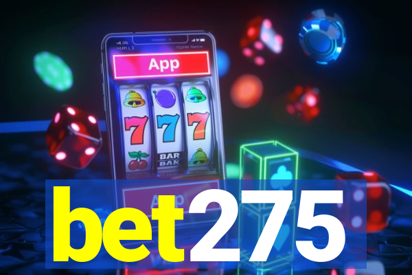 bet275