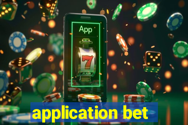 application bet