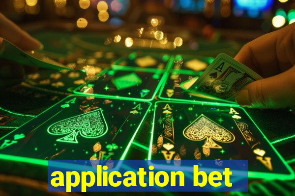 application bet