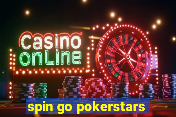 spin go pokerstars